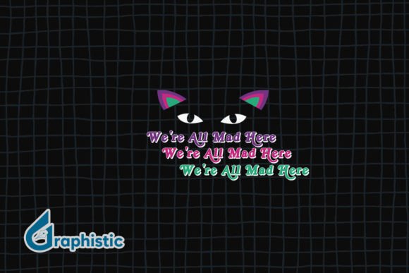 Cat - We re All Mad Here