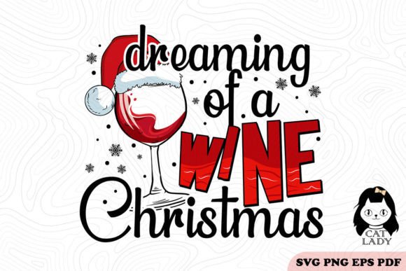 Dreaming of a Wine Christmas SVG PNG