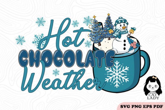 Hot Chocolate Weather Winter SVG PNG