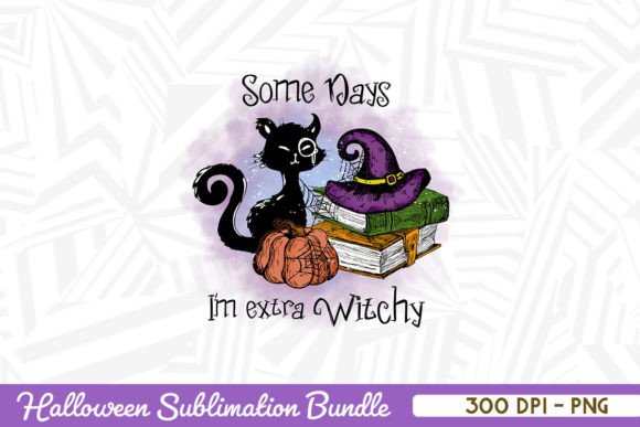 Some Days I'm Extra Witchy Cat PNG