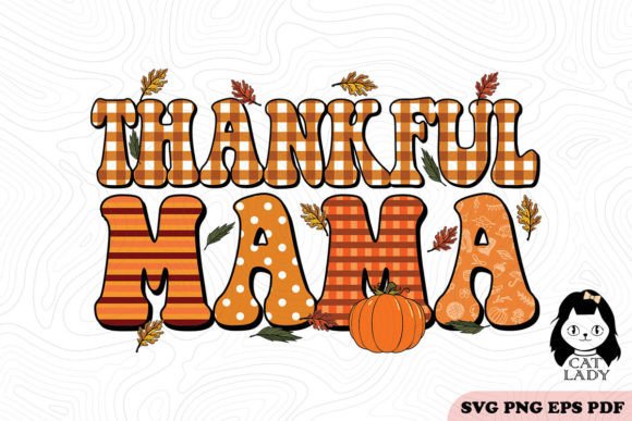 Thankful Mama Thanksgiving SVG PNG