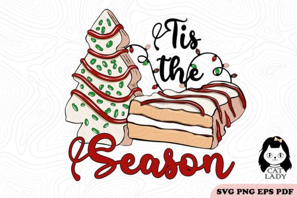 Tis the Season Christmas Cakes SVG PNG